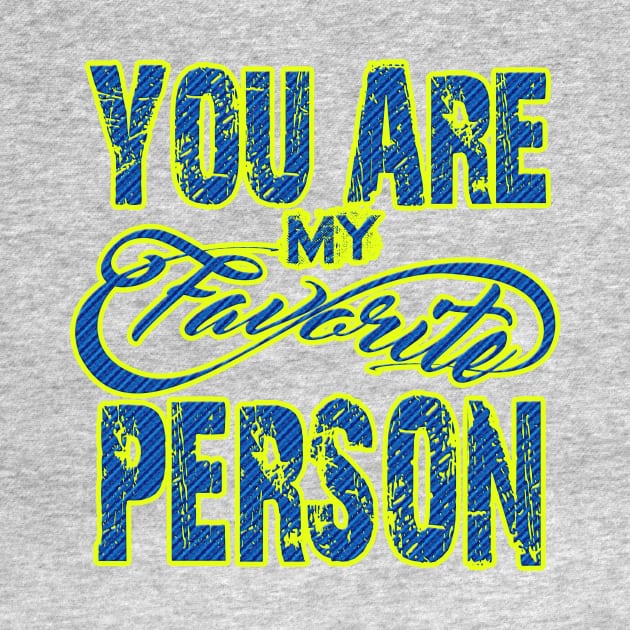 You Are My Favorite Person by masu